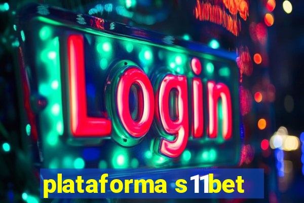 plataforma s11bet